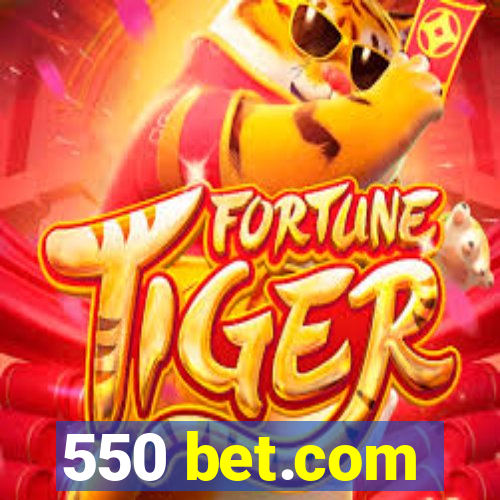 550 bet.com